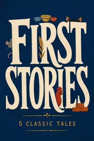 First Stories: 5 Classic Tales
