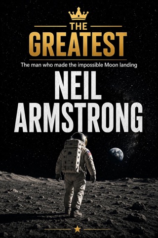 The Greatest: Neil Armstrong